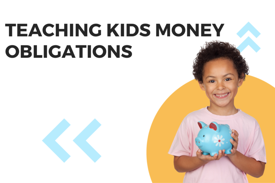 Teaching Kids Money Obligations